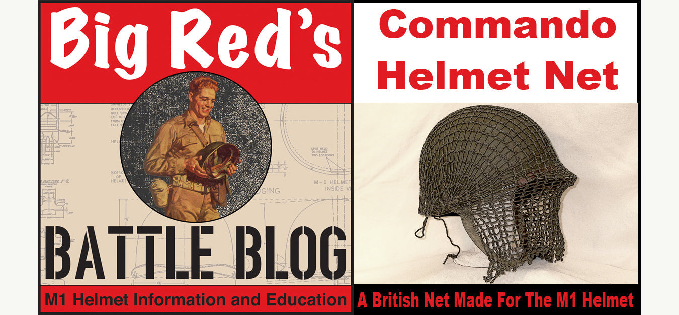 British Manufactured “Commando Helmet Net” 1942 - August 1945