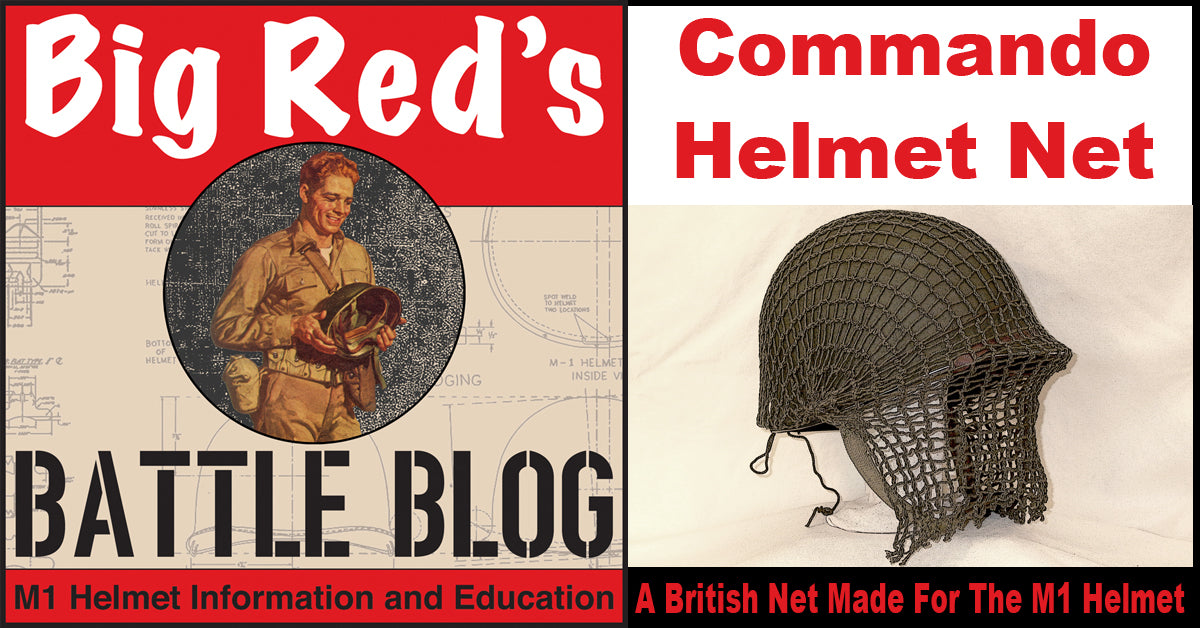 British Manufactured “Commando Helmet Net” 1942 - August 1945