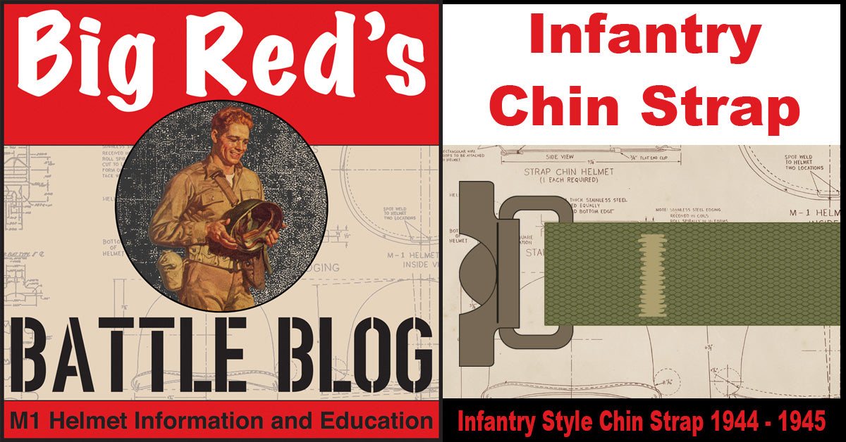 Anatomy of the M-1 helmet: Infantry Chin Strap 1944 - 1945
