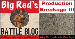 M-1 Helmet Production Breakage III - Understanding Why Helmets Cracked